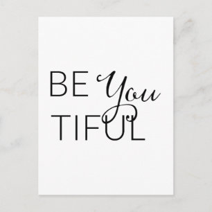 Be You Tiful - Inspirational Card
