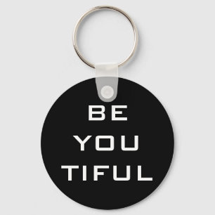 Be You Tiful Simple Key Ring