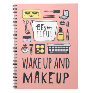 Be You Tiful Wake Up And Makeup Notebook