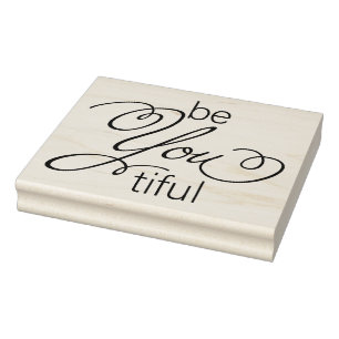 be You tiful - you are beautiful Rubber Stamp