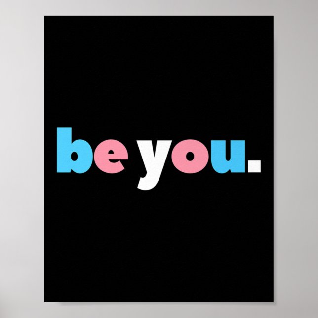Be You Transgender Pride, Lgbtq Trans Flag, Lgbt F Poster (Front)
