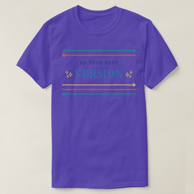 Be Your Best Version T-Shirt (Design Front)
