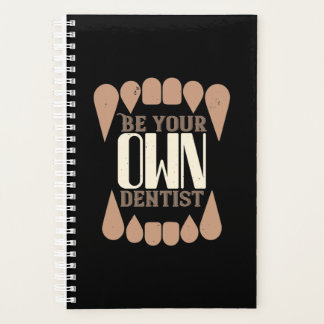 Be Your Own Dentist Planner