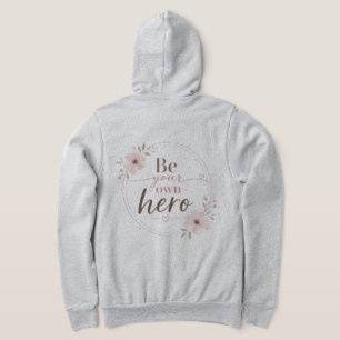 Be Your Own Hero Elegant Floral Typography Women's Hoodie