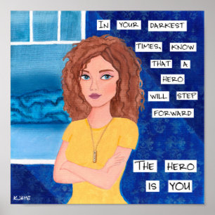 Be Your Own Hero - Inspiring Fine Art Print