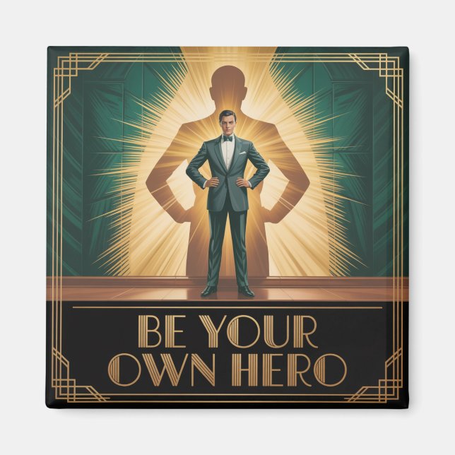 Be Your Own Hero Magnet (Front)
