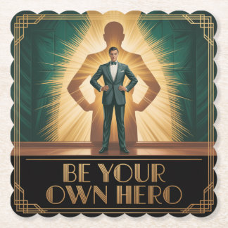 Be Your Own Hero Paper Coaster