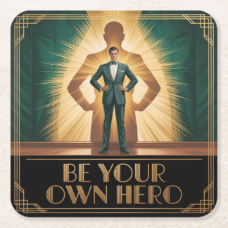 Be Your Own Hero Square Paper Coaster