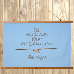 Be Your Own Kind of Beautiful Be Kind Seagull Hanging Tapestry