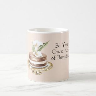 Be Your Own Kind of Beautiful Cake Calla Lily Coffee Mug