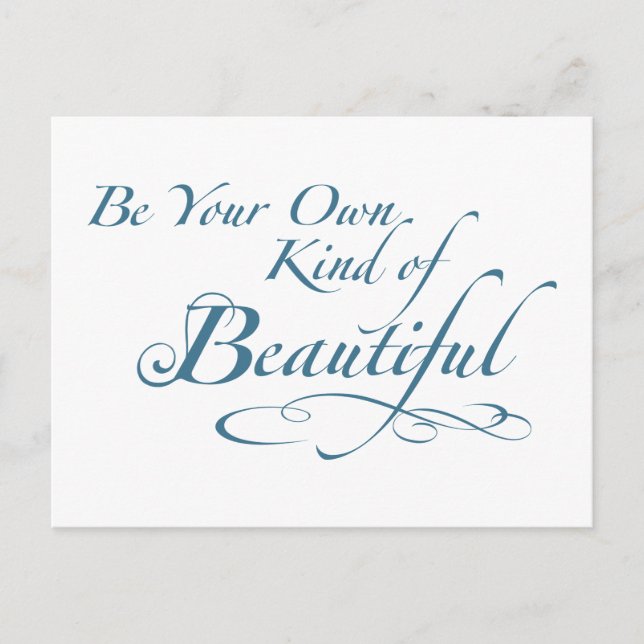 Be Your Own Kind of Beautiful Postcard (Front)
