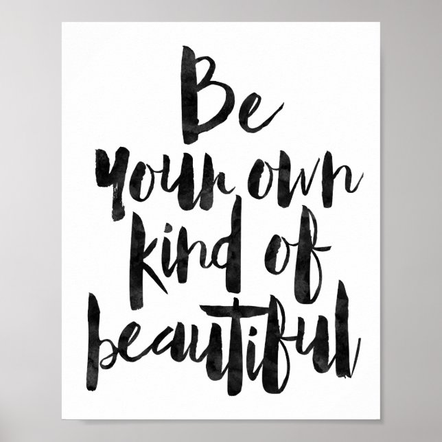 Be Your Own Kind Of Beautiful Poster (Front)