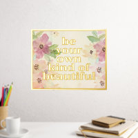 Be Your Own Kind Of Beautiful Quote Gold