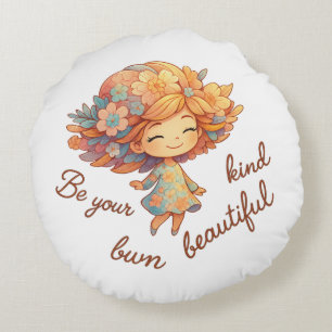 Be Your Own Kind of Beautiful – Round Floral Girl Cushion
