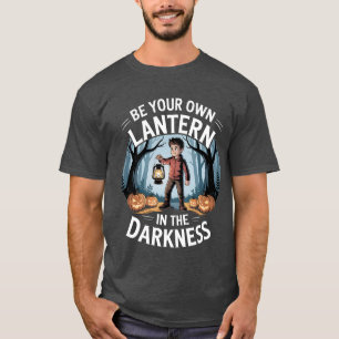 Be Your Own Lantern Halloween T-shirt