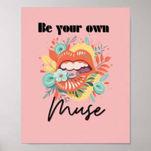 Be your own muse, Self-Love Quote Poster