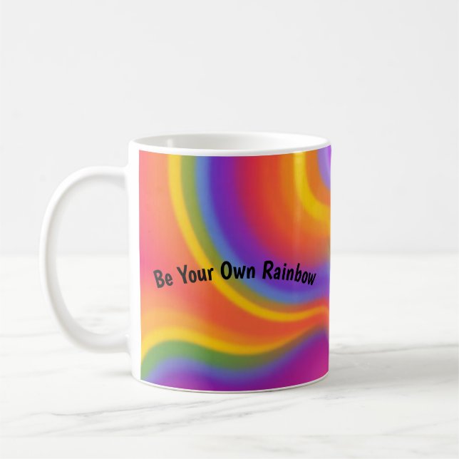 Be Your Own Rainbow Colorful Inspirational Mug (Left)