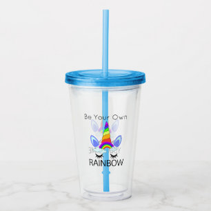 Be Your Own Rainbow Personalized Acrylic Tumbler