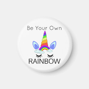 Be Your Own Rainbow Unicorn Magnet