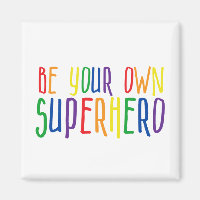 Be your own superhero, Inspirational Quote