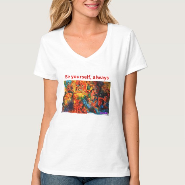 Be yourdelf T-Shirt (Front)