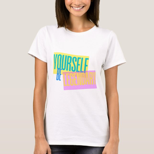 Be Yourself 2 T-Shirt (Front)