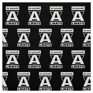 Be Yourself Always motivational quote Fabric