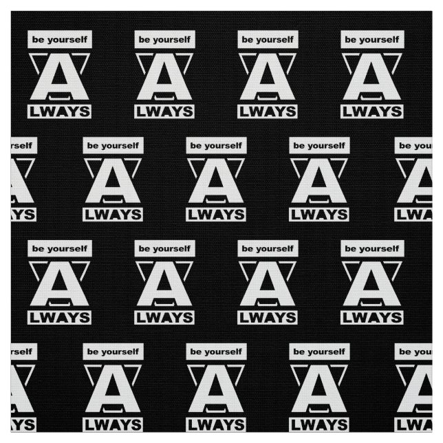 Be Yourself Always motivational quote Fabric (Swatch)