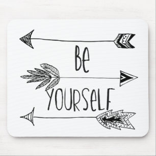 Be Yourself Arrows Mouse Pad