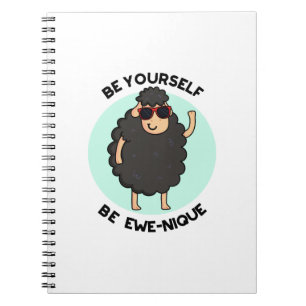 Be Yourself Be Ewenique Funny Sheep Pun Notebook