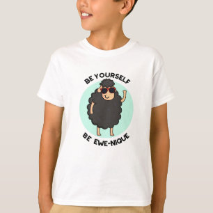 Be Yourself Be Ewenique Funny Sheep Pun T-Shirt