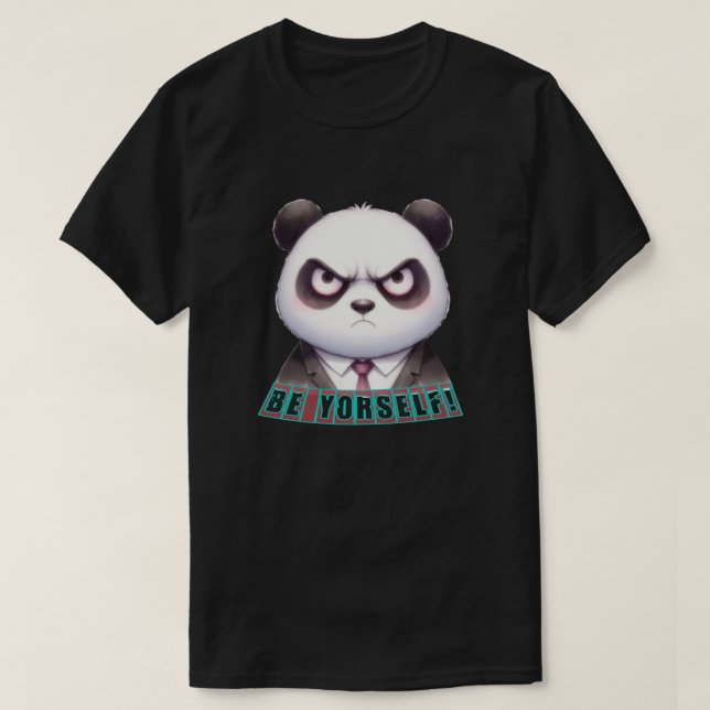 be yourself, crazy panda T-Shirt (Design Front)