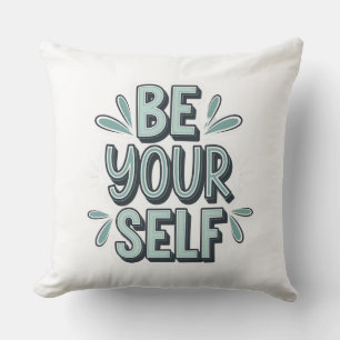 Be Yourself Cushion