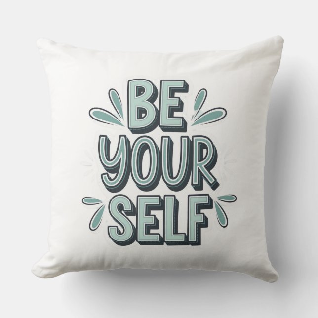 Be Yourself  Cushion (Front)