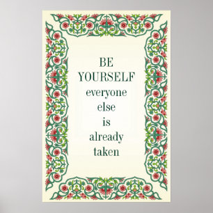 Be yourself; everyone else is already taken Wilde Poster