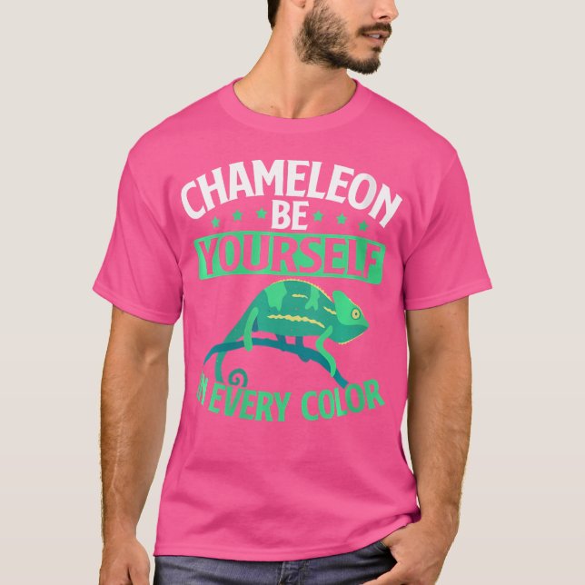 Be Yourself In Every Colour Chameleon T-Shirt (Front)