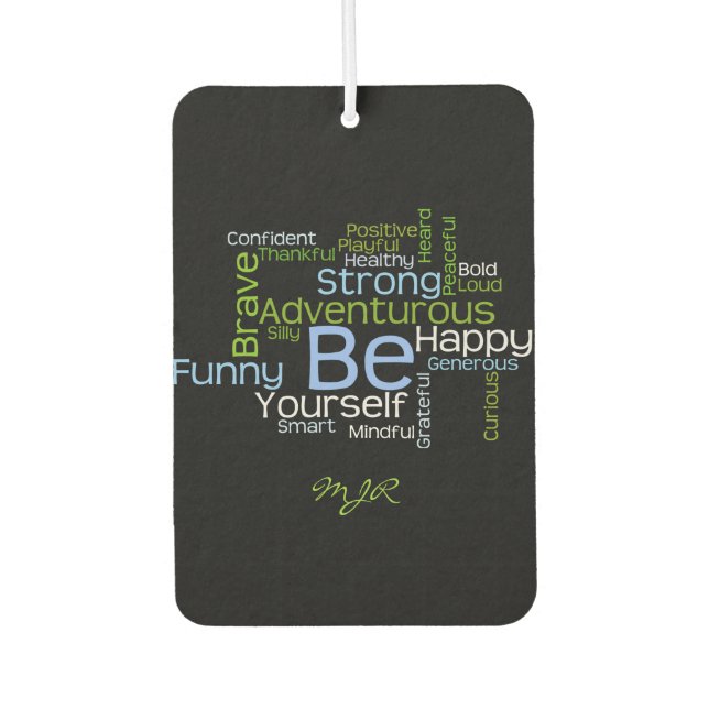 BE Yourself Inspirational Word Cloud Car Air Freshener (Front)