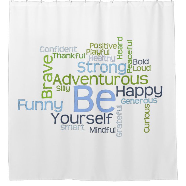 BE Yourself Motivational Word Cloud Shower Curtain (Front)