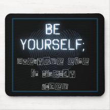 Be Yourself Mouse Pad
