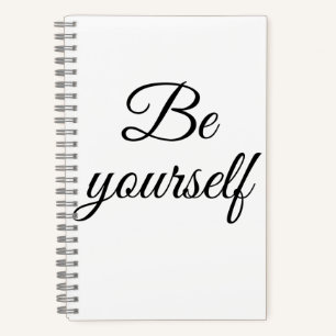 Be yourself notebook