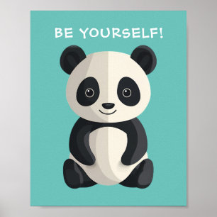 "BE YOURSELF!" Panda Bear, Your Message/Name, Teal Poster