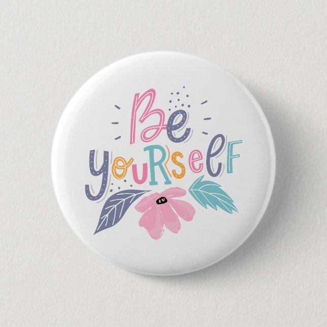 Be Yourself | Pastel Flowers 6 Cm Round Badge (Front)