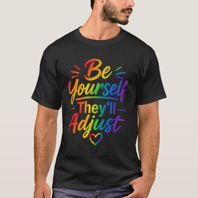 Be Yourself Rainbow Flag  tshirts (Front)