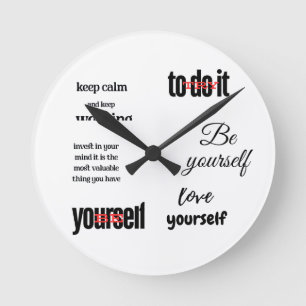 Be yourself round clock