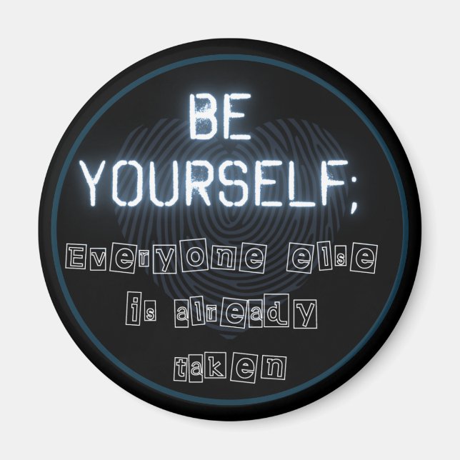 Be Yourself Round Magnet (Front)