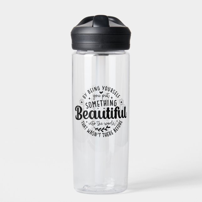 Be Yourself Something Beautiful Quote Water Bottle (Front)