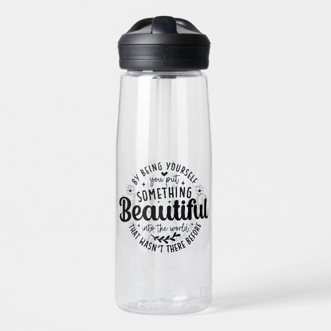 Be Yourself Something Beautiful Quote Water Bottle (Front)
