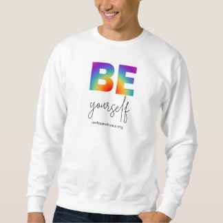 Be Yourself Sweatshirt