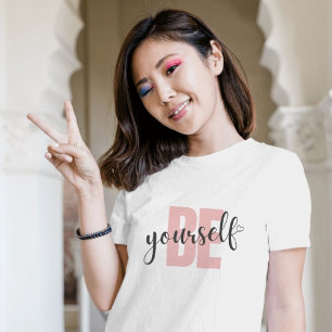 Be Yourself T-Shirt