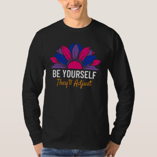 Be Yourself They ll Adjust LGBTQ Bisexual Flag Gay T-Shirt
